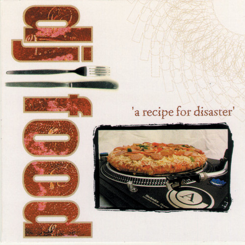 A Recipe For Disaster - DJ Food