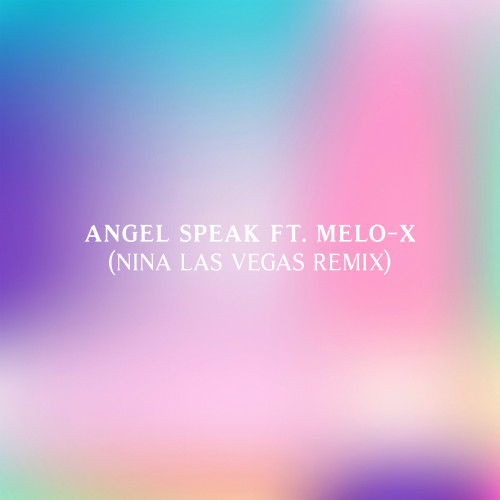 Angel Speak (Nina Las Vegas Remix) - Machinedrum featuring MeLo-X