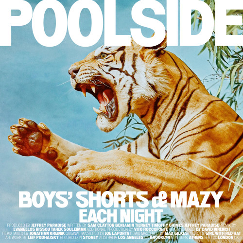 Each Night (Boys’ Shorts Remix) - Poolside & Mazy