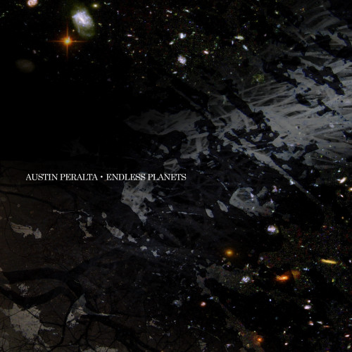 Endless Planets (Deluxe Edition) - Austin Peralta