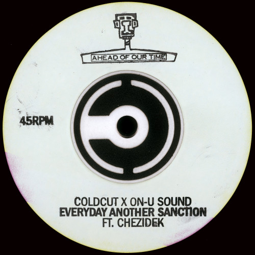 Everyday Another Sanction feat. Chezidek - Coldcut x On-U Sound