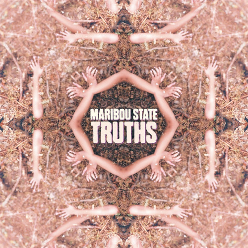 Truths - Maribou State